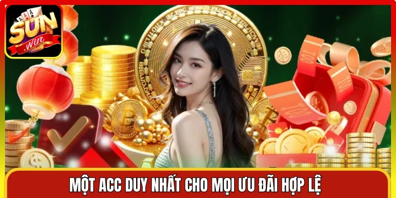 Một acc duy nhất cho mọi ưu đãi hợp lệ